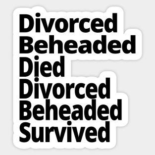 Fates of the Wives of Henry VIII Tudor English History Sticker